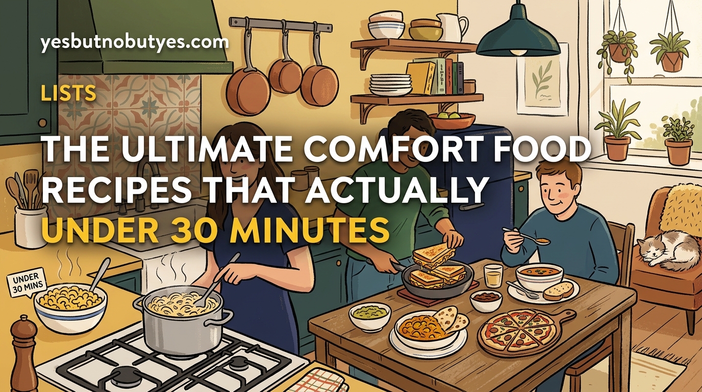 The Ultimate Comfort Food Recipes That Actually Take Under 30 Minutes — 2